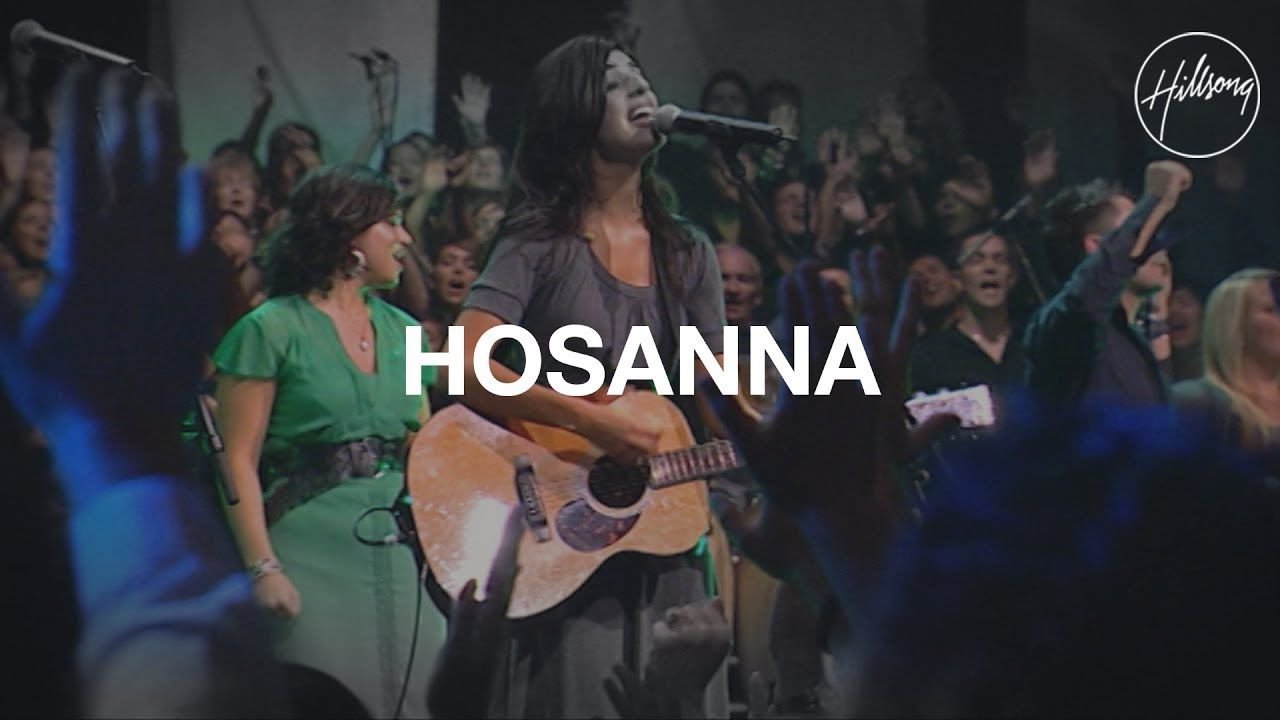 Hosanna -- Hillsong Worship